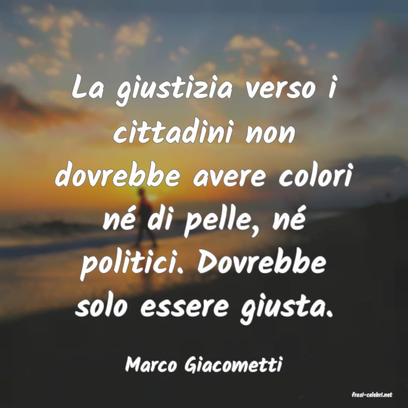 frasi di Marco Giacometti