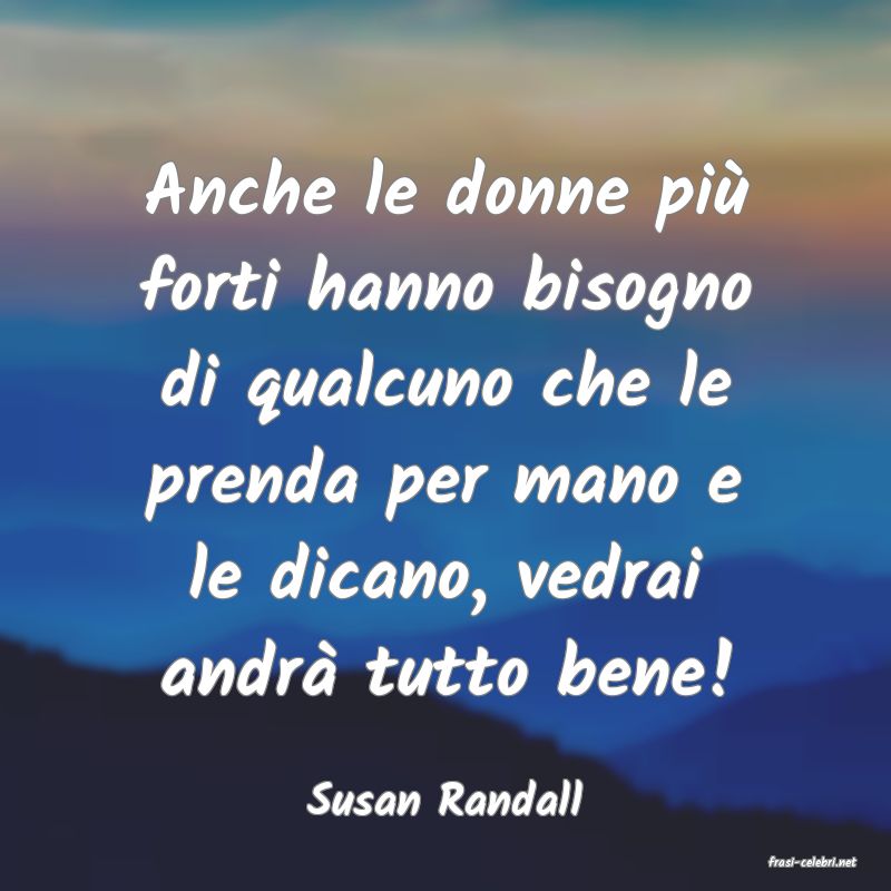 frasi di Susan Randall