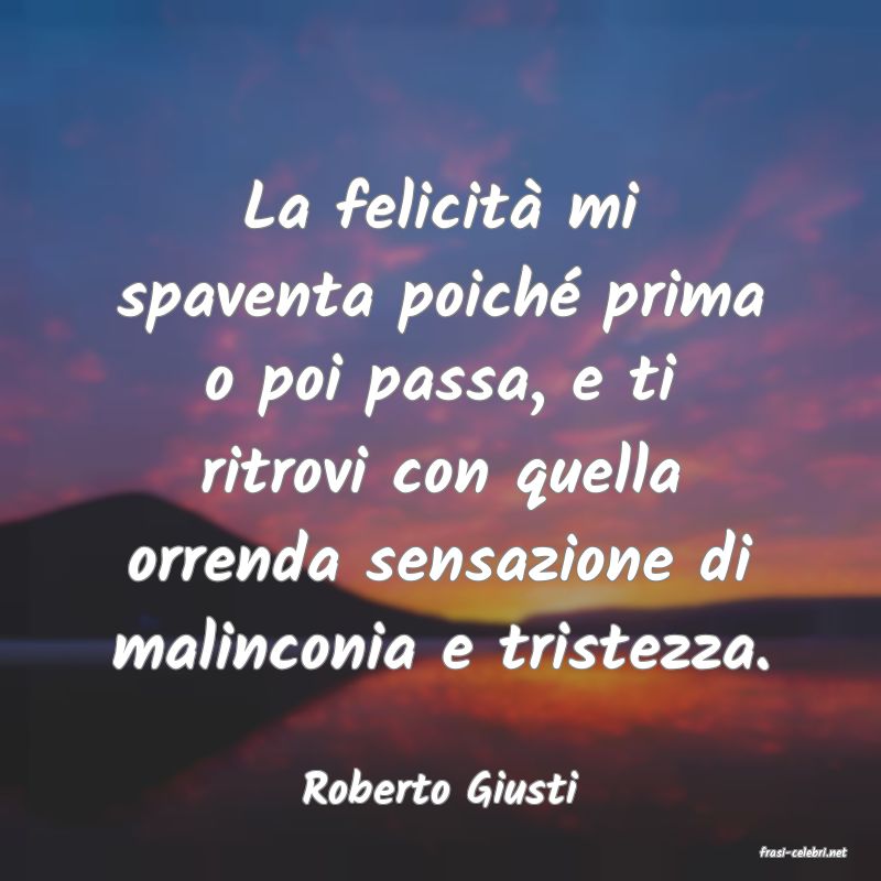 frasi di Roberto Giusti