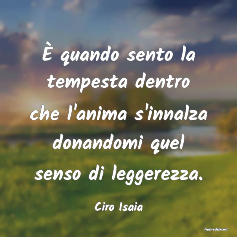 frasi di  Ciro Isaia
