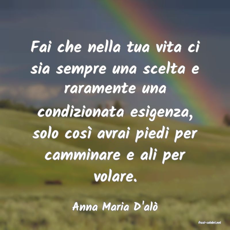 frasi di Anna Maria D'al