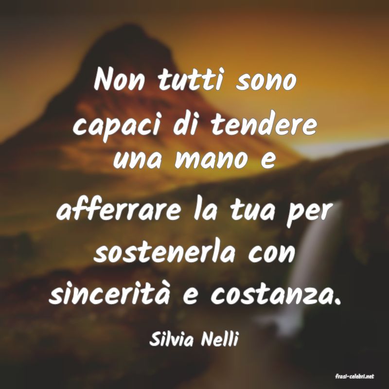frasi di  Silvia Nelli
