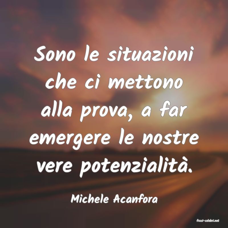 frasi di  Michele Acanfora
