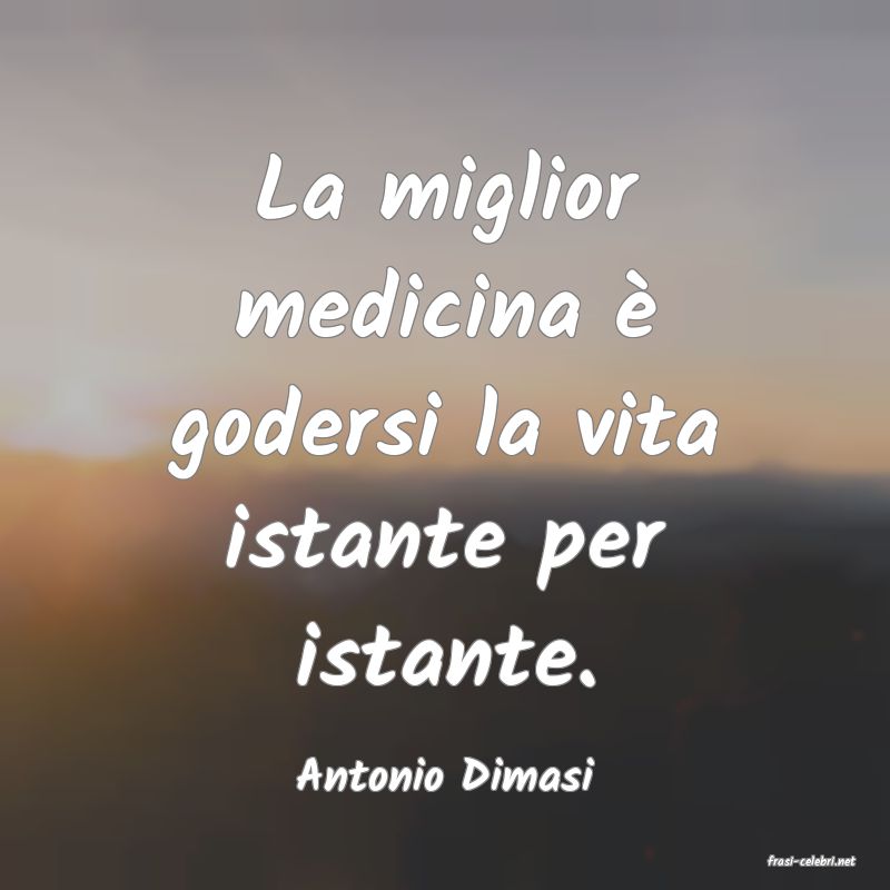 frasi di  Antonio Dimasi
