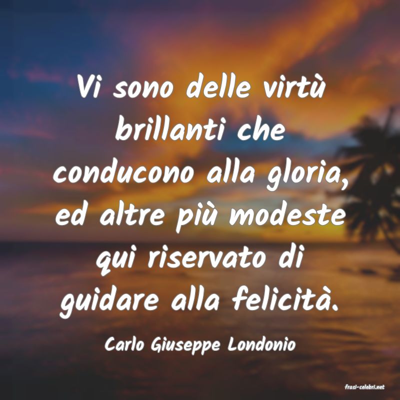 frasi di  Carlo Giuseppe Londonio
