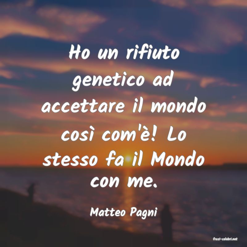 frasi di  Matteo Pagni
