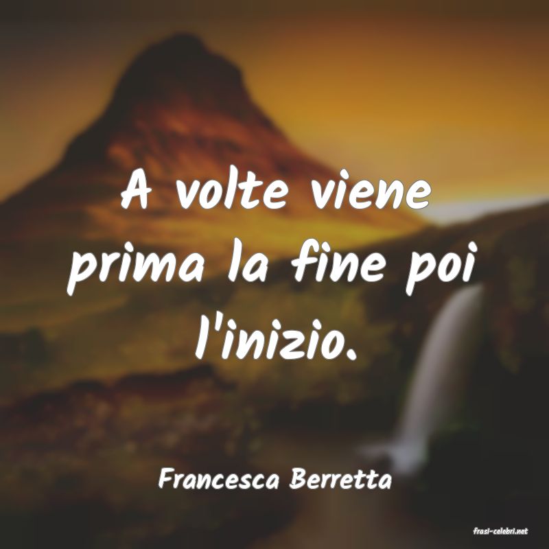 frasi di  Francesca Berretta
