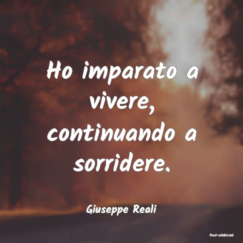 frasi di  Giuseppe Reali
