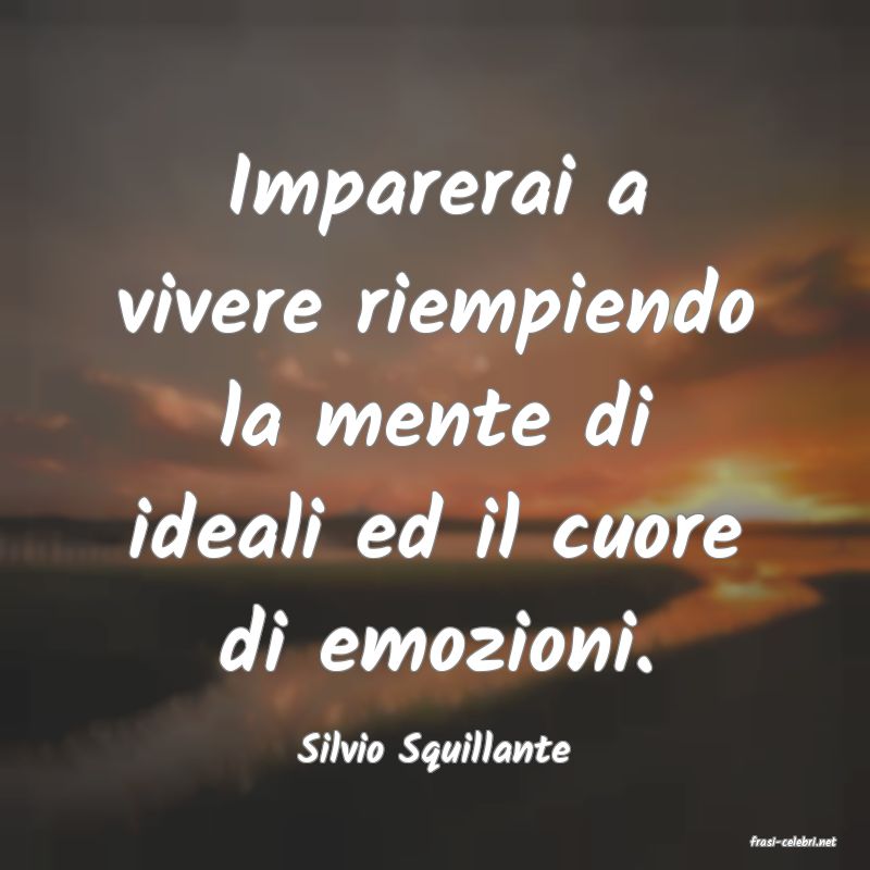 frasi di  Silvio Squillante
