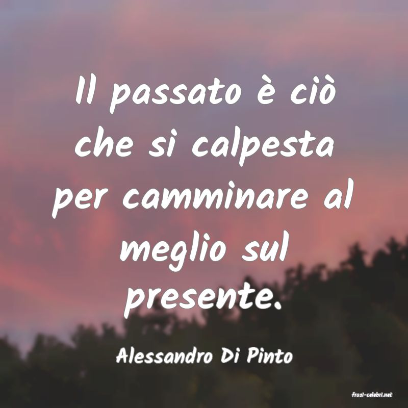 frasi di  Alessandro Di Pinto
