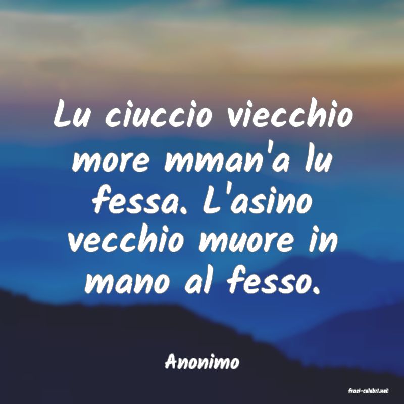 frasi di Anonimo