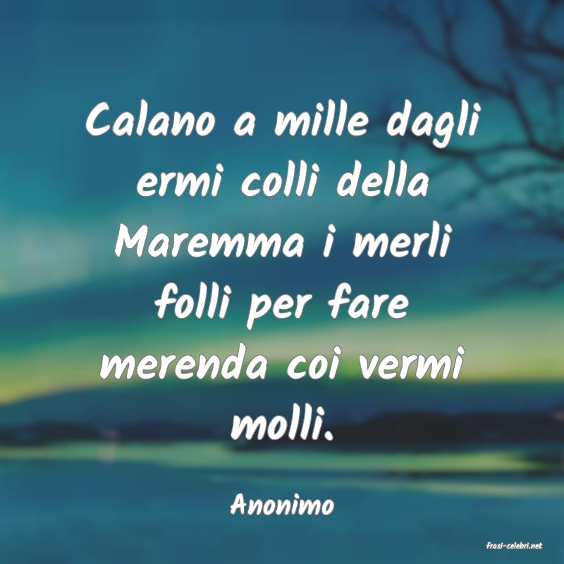frasi di Anonimo
