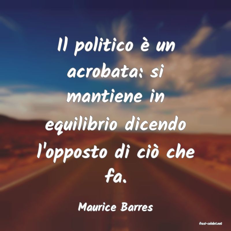frasi di Maurice Barres