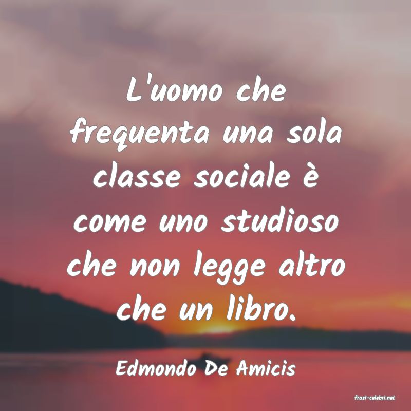 frasi di Edmondo De Amicis