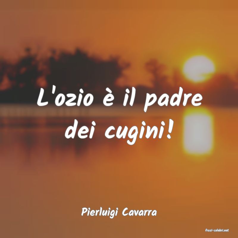 frasi di Pierluigi Cavarra
