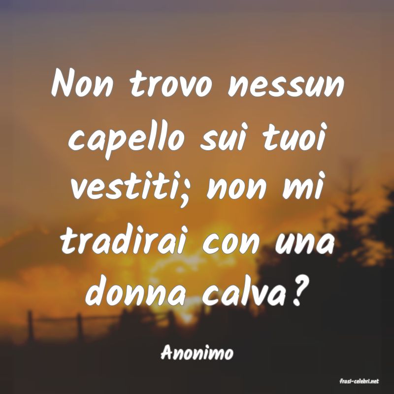 frasi di Anonimo