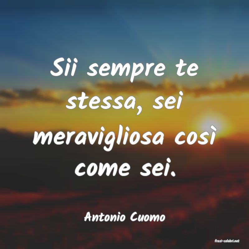 frasi di  Antonio Cuomo
