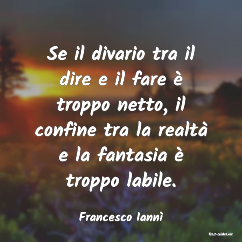 frasi di Francesco Iann