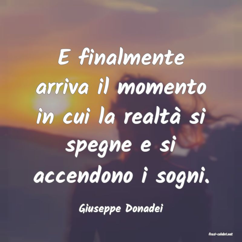 frasi di  Giuseppe Donadei
