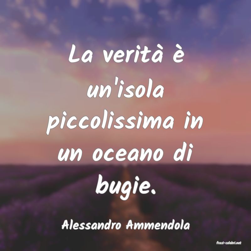 frasi di Alessandro Ammendola