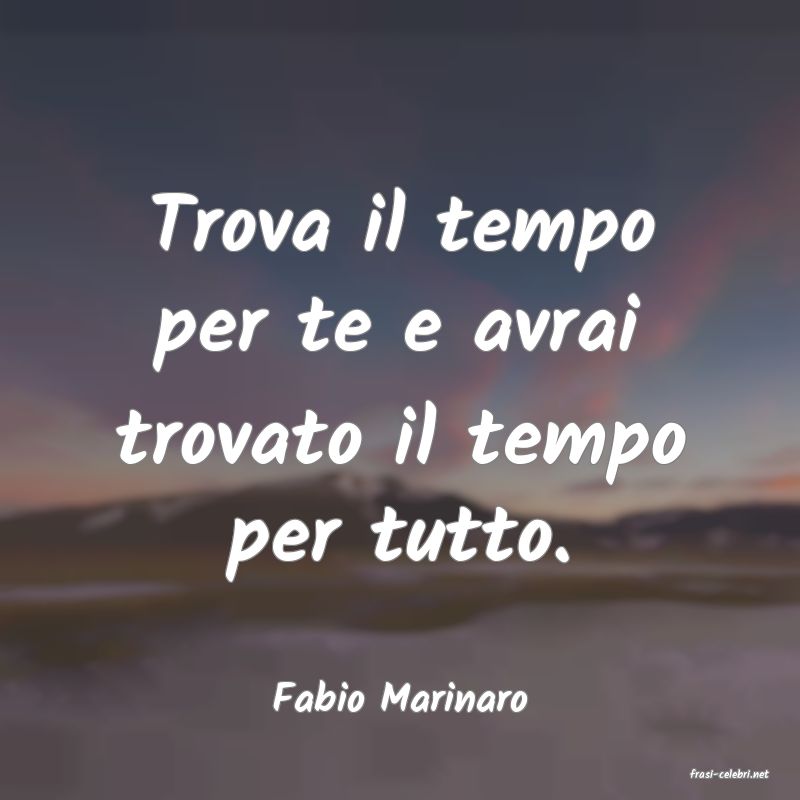 frasi di  Fabio Marinaro
