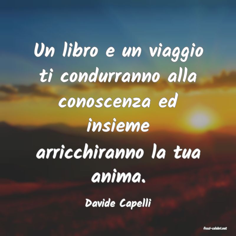 frasi di  Davide Capelli
