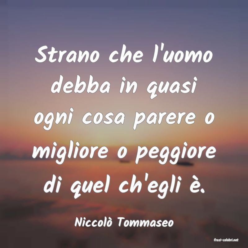 frasi di Niccol Tommaseo
