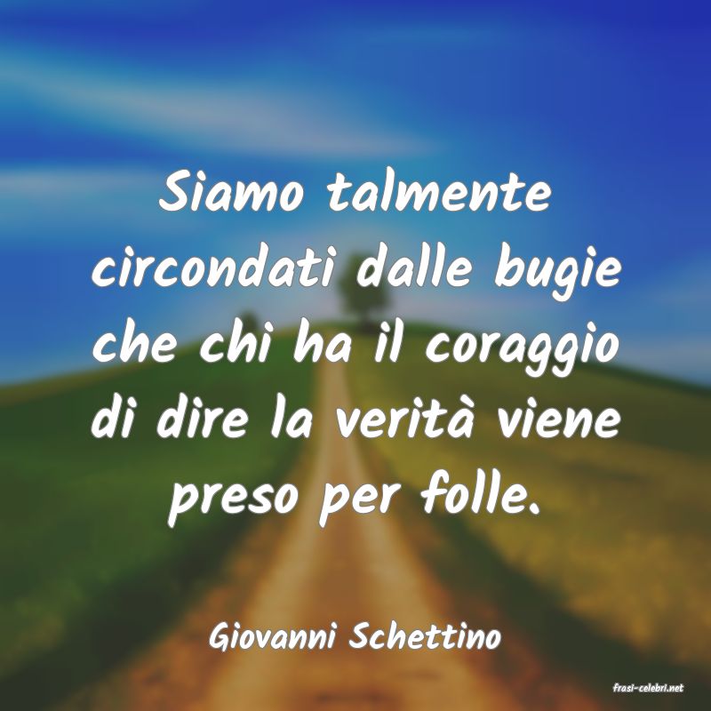 frasi di Giovanni Schettino