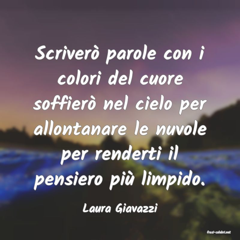 frasi di  Laura Giavazzi

