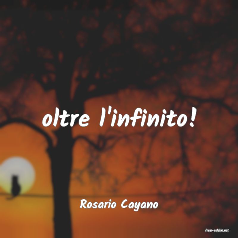 frasi di  Rosario Cayano
