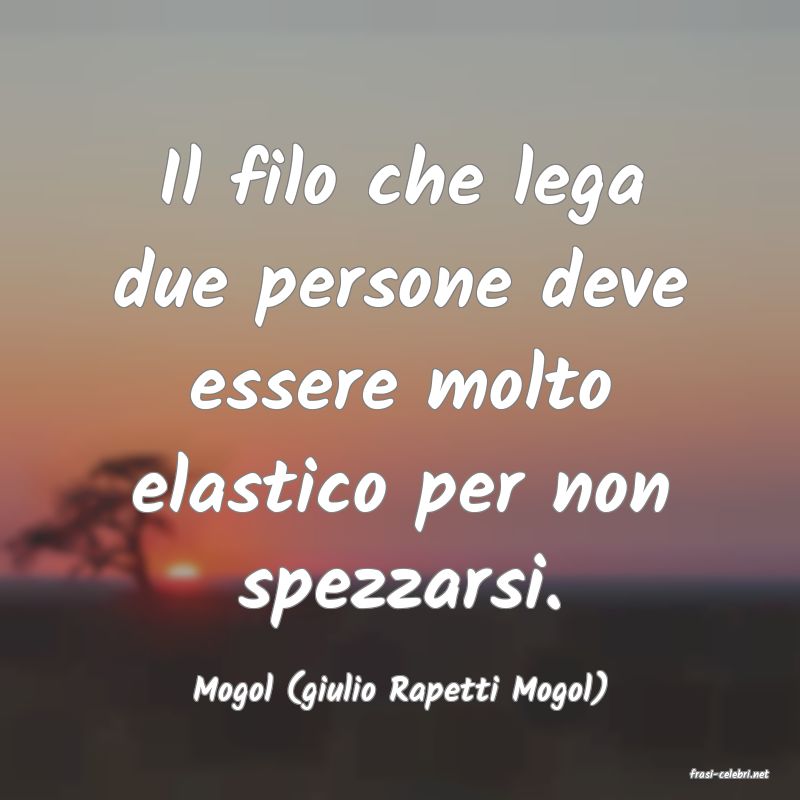 frasi di Mogol (giulio Rapetti Mogol)