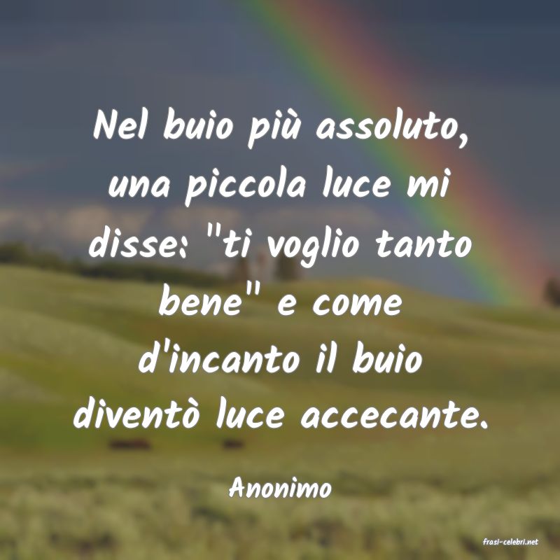 frasi di  Anonimo
