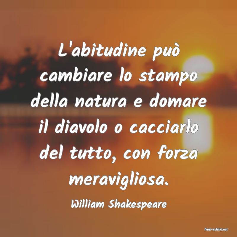 frasi di  William Shakespeare
