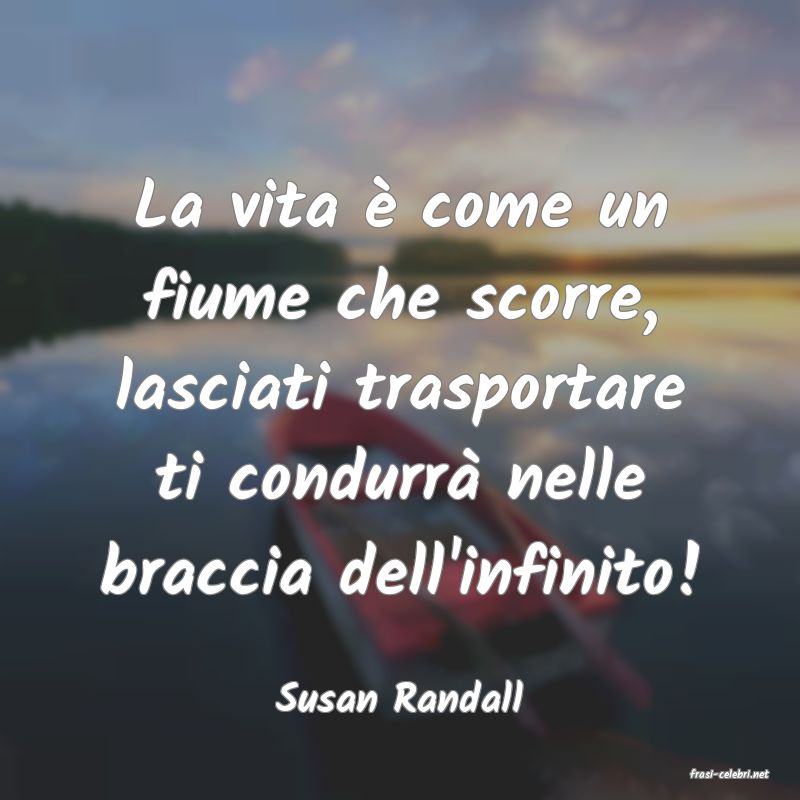 frasi di  Susan Randall
