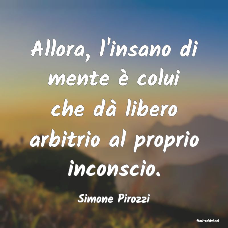 frasi di  Simone Pirozzi
