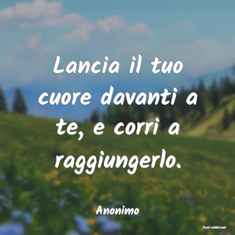 frasi di Anonimo
