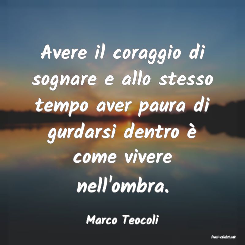 frasi di Marco Teocoli
