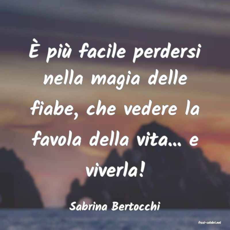 frasi di Sabrina Bertocchi