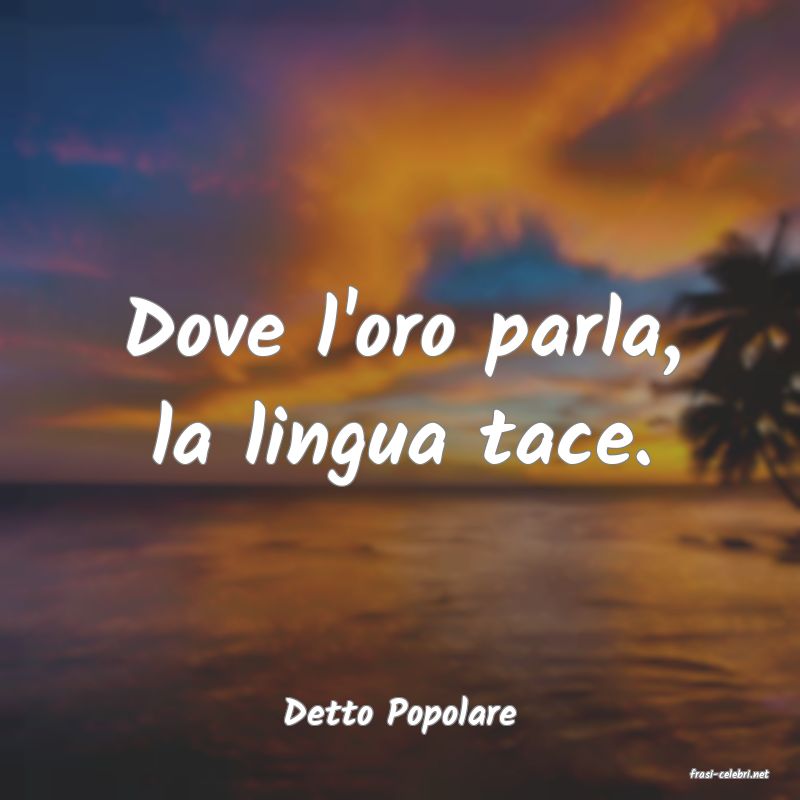 frasi di Detto Popolare