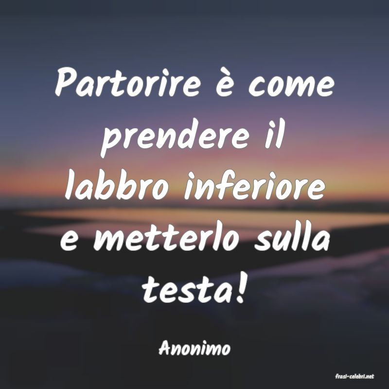 frasi di Anonimo