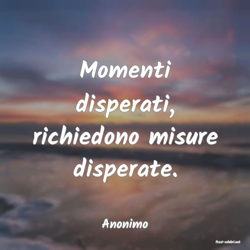 frasi di Anonimo