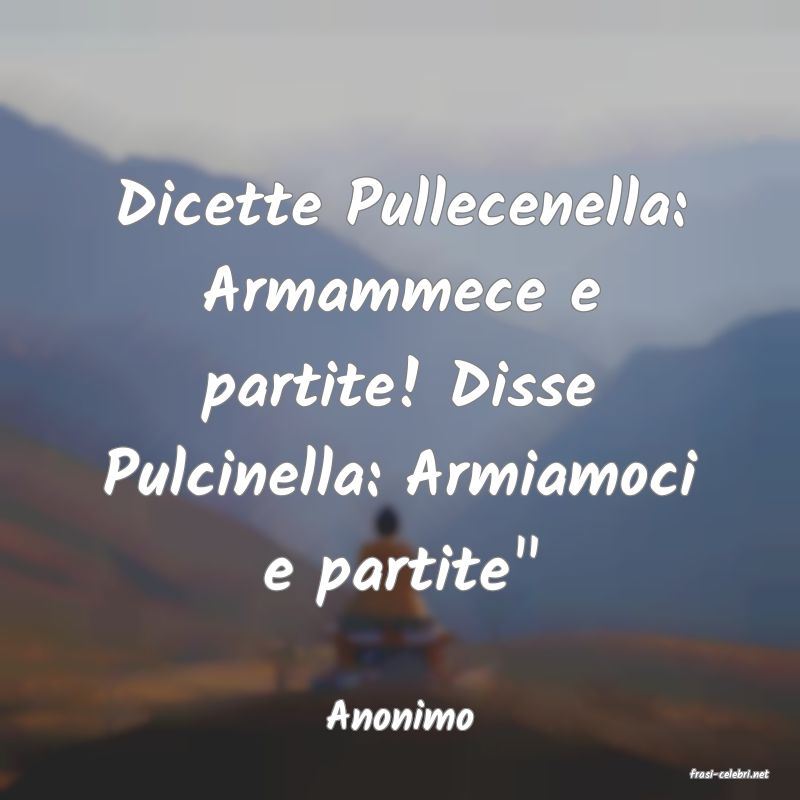 frasi di Anonimo