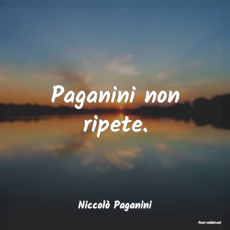 frasi di Niccol Paganini