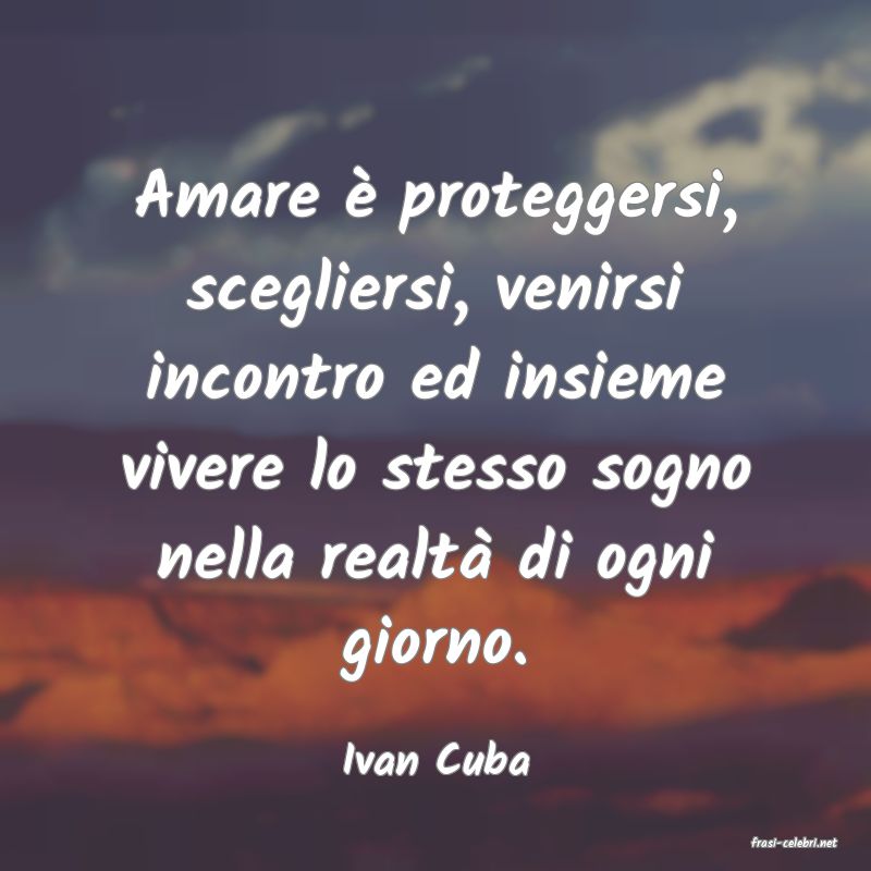 frasi di  Ivan Cuba
