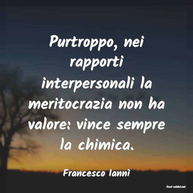 frasi di Francesco Iann�