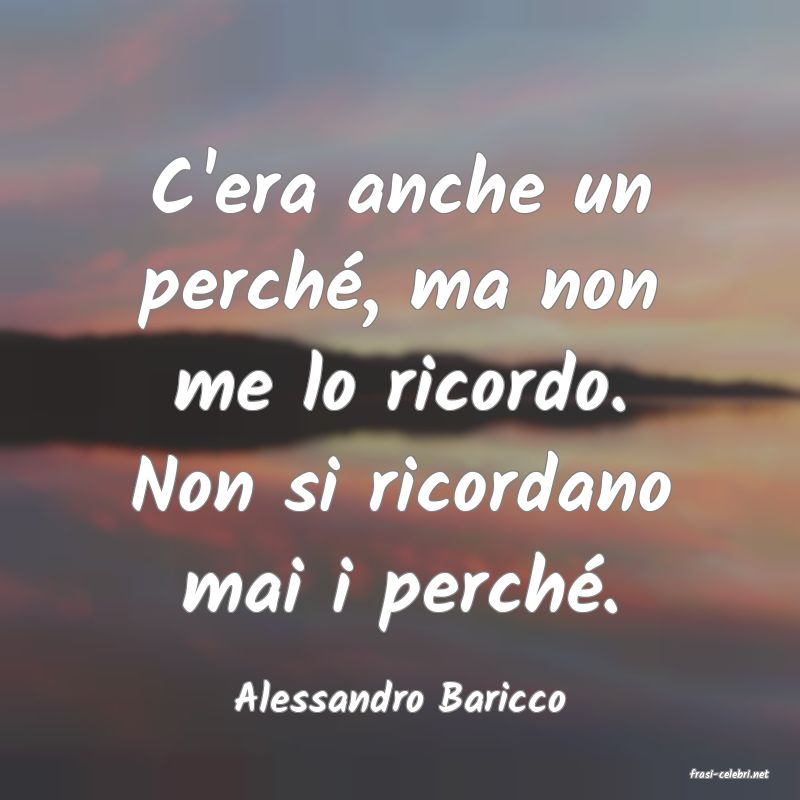 frasi di  Alessandro Baricco
