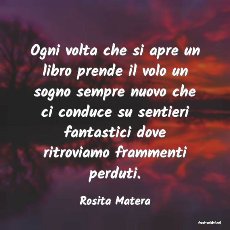 frasi di  Rosita Matera
