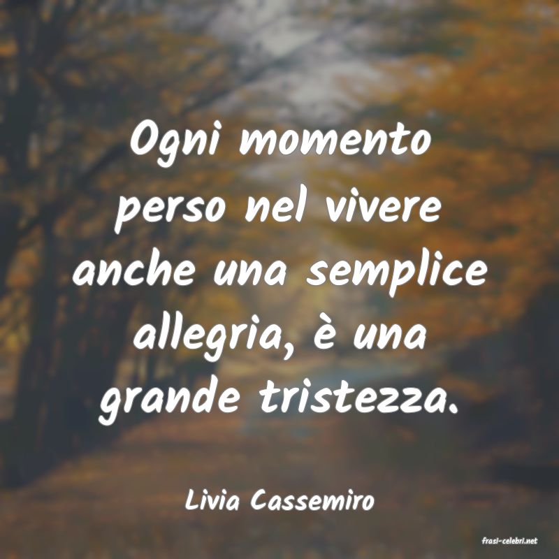 frasi di Livia Cassemiro