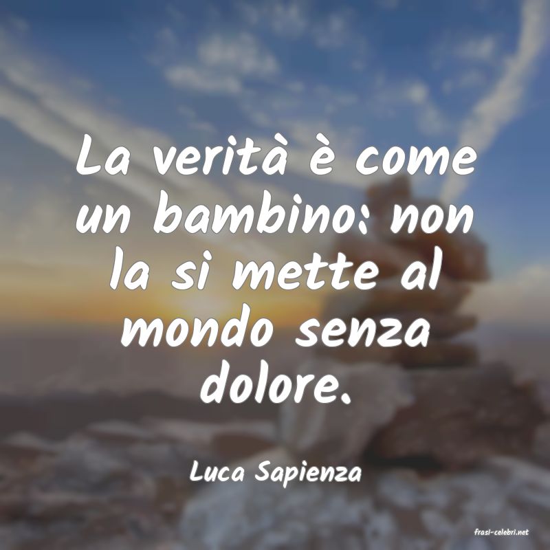 frasi di  Luca Sapienza
