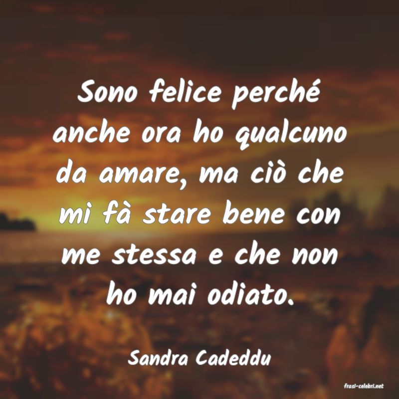 frasi di Sandra Cadeddu